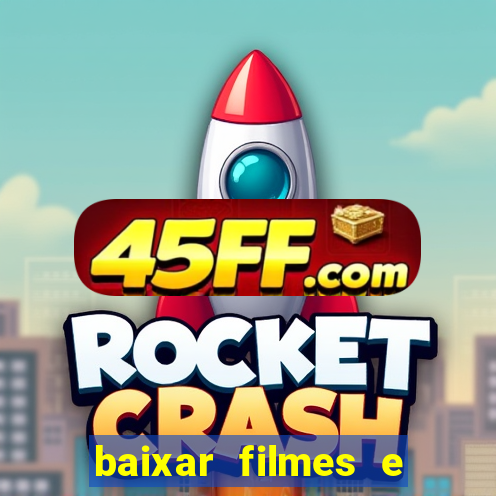baixar filmes e series mp4